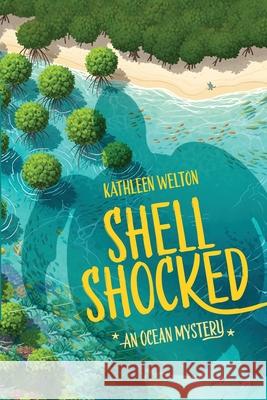 Shell Shocked: An Ocean Mystery Kathleen Welton 9798992164510 Green Lights Books - książka