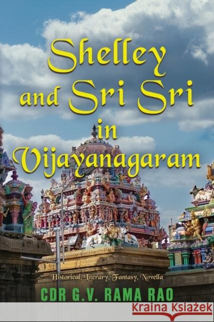 Shelley and Sri Sri in Vijayanagaram Cdr G. V. Rama Rao 9781958877401 Booklocker.com - książka