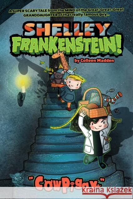 Shelley Frankenstein! (Book One): CowPiggy Colleen Madden 9781603095228 Top Shelf Productions - książka