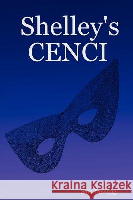 Shelley's CENCI Sam Dowling 9781847536891 Lulu.com - książka