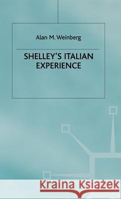 Shelleys Italian Experience Weinberg, Alan M. 9780333497623 PALGRAVE MACMILLAN - książka