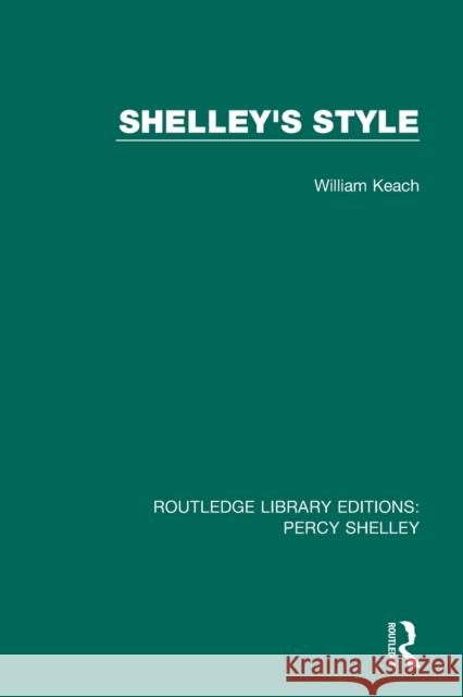 Shelley's Style William Keach   9781138645325 Routledge - książka