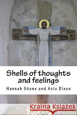 Shells of thoughts and feelings Dixon, Aziz 9781519308542 Createspace Independent Publishing Platform - książka