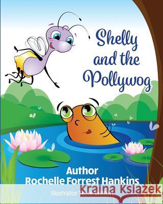 Shelly and the Pollywog Rochelle Forres Terre Britton 9780999313121 Shellyshines Books - książka