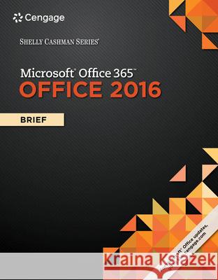 Shelly Cashman Series Microsoft Office 365 & Office 2016: Brief Steven M. Freund Mary Z. Last Philip J. Pratt 9781305870055 Cengage Learning - książka