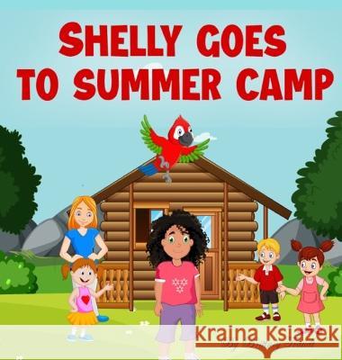 Shelly Goes to Summer Camp Brittney Traudt, Arsalan K 9781088066140 IngramSpark - książka