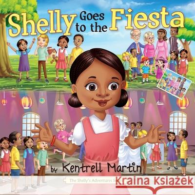 Shelly Goes to the Fiesta Kentrell Martin Jill Ronsley Epublishingexperts Epublishingexperts 9780985184568 Shelly - książka