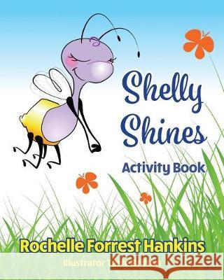 Shelly Shines Activity Book Rochelle Forres Terre Britton 9780999313107 Shellyshines Books - książka