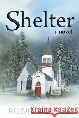 Shelter Robin Merrill 9781393374466 New Creation Books - książka