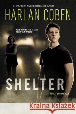Shelter (Book One): A Mickey Bolitar Novel Harlan Coben 9780142422038 Speak - książka