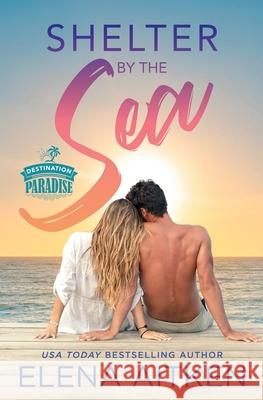 Shelter by the Sea Elena Aitken 9781927968536 Ink Blot Communications - książka