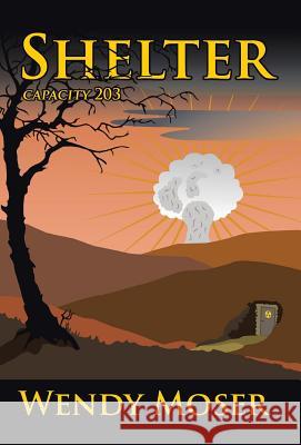 Shelter: Capacity 203 Wendy Moser 9781532003332 iUniverse - książka