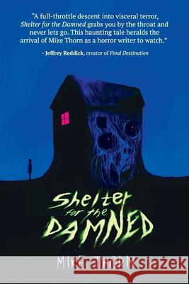 Shelter for the Damned Mike Thorn 9781950305605 JournalStone - książka