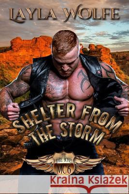 Shelter From The Storm Wolfe, Layla 9781533104496 Createspace Independent Publishing Platform - książka