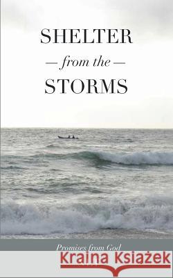 Shelter From the Storms; Promises from God Linda Jones (Emeritus California State University Northridge) 9781498430005 Xulon Press - książka