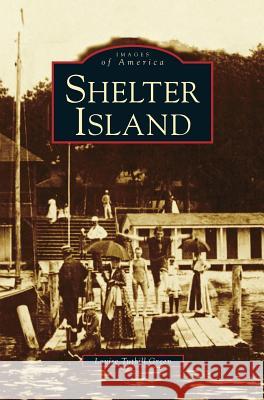 Shelter Island Louise Tuthill Green 9781531641443 Arcadia Publishing Library Editions - książka