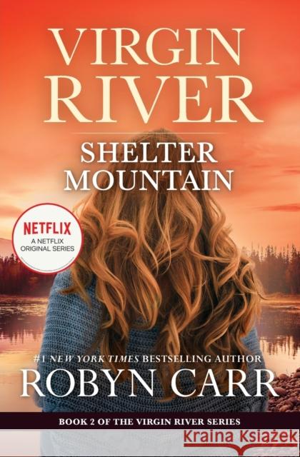 Shelter Mountain: A Virgin River Novel Robyn Carr 9780778312260 Mira Books - książka