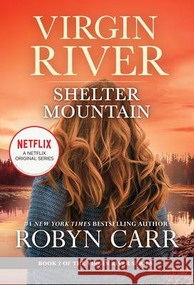 Shelter Mountain: A Virgin River Novel Robyn Carr 9780778333159 Mira Books - książka