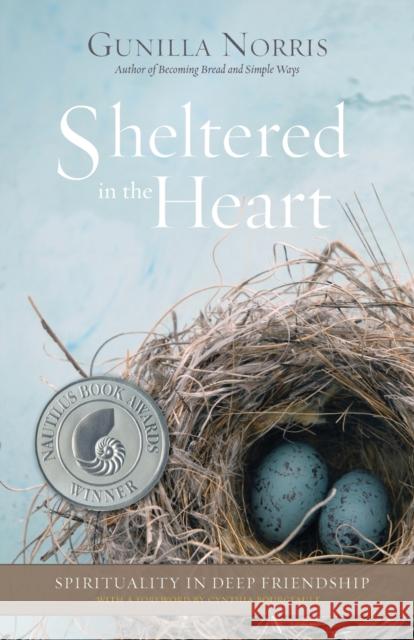 Sheltered in the Heart Gunilla Norris 9781938846496 Homebound Publications - książka