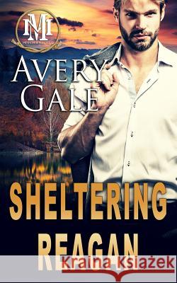 Sheltering Reagan Avery Gale Jess Buffett 9781944472412 Avery Gale Books - książka