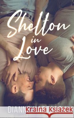 Shelton in Love Dianne Hartsock 9781648903083 Ninestar Press, LLC - książka