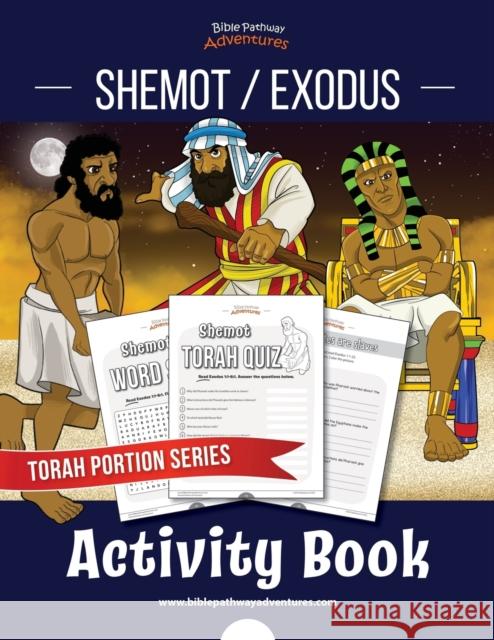 Shemot / Exodus Activity Book: Torah Portions for Kids Bible Pathway Adventures Pip Reid 9781988585352 Bible Pathway Adventures - książka