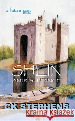 Sheín: An Irish Prince Durden, Angela K. 9780989030939 Medieval World Publishing - książka