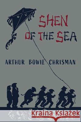 Shen of The Sea Arthur Bowie Chrisman Else Hasselriis 9781684225385 Martino Fine Books - książka