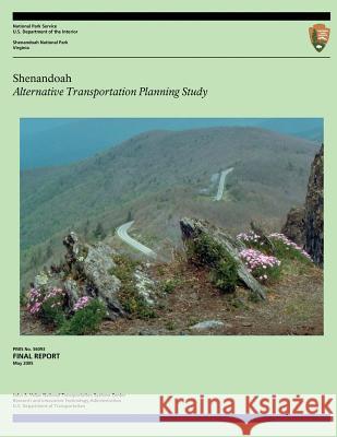 Shenandoah: Alternative Transportation Planning Study U. S. Department of Transportation 9781499137699 Createspace - książka