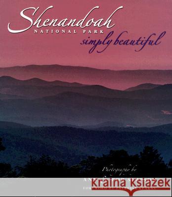 Shenandoah National Park Simply Beautiful Ann Simpson Rob Simpson Patressa Kearns 9781560374169 Farcountry Press - książka
