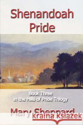 Shenandoah Pride Mary Sheppard 9781630663537 Indigo Sea Press - książka