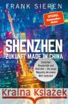 Shenzhen - Zukunft Made in China Sieren, Frank 9783328109921 Penguin Verlag München