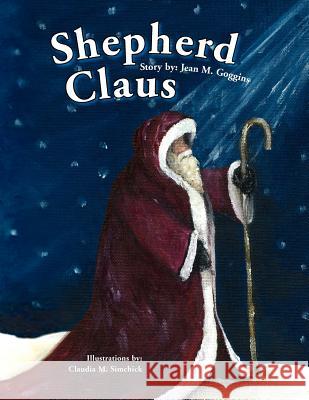 Shepherd Claus Jean Goggins 9781436381857 Xlibris Corporation - książka