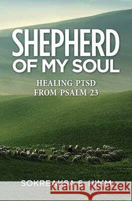 Shepherd of My Soul Sokreaksa Himm 9781460013304 Essence Publishing (Canada) - książka