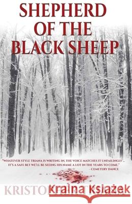 Shepherd of the Black Sheep Kristopher Triana 9781940250311 Blood Bound Books - książka