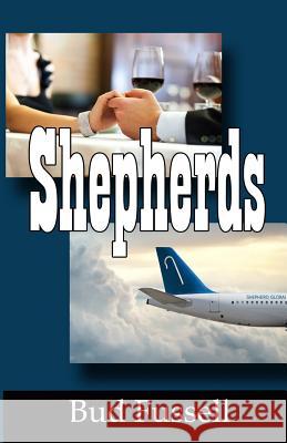 Shepherds Bud Fussell 9781630662080 Indigo Sea Press - książka