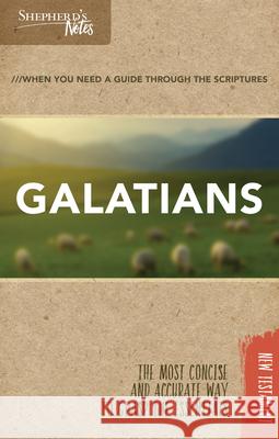 Shepherd's Notes: Galatians Dana Gould 9781462779802 Holman Reference - książka