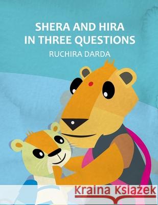 Shera and Hira in Three Questions Ruchira Darda 9788194949541 Birch Books - książka