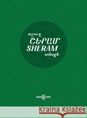 Sheram: Songs with music notation in Armenian and transliterated English lyrics Girgor (Sheram) Talyan   9781777999049 Dudukhouse Inc. - książka