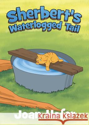 Sherbert's Waterlogged Tail Joan Hofer 9781643180052 Imperium Publishing - książka