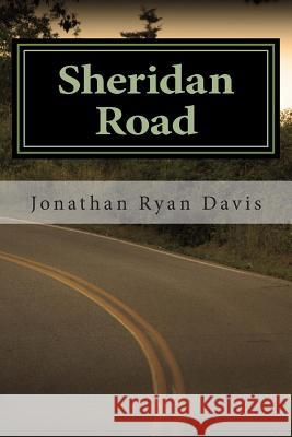 Sheridan Road Jonathan Ryan Davis 9781482632989 Createspace - książka