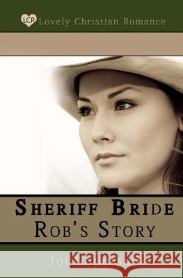 Sheriff Bride Rob's Story Joi Copeland 9781481859301 Createspace - książka