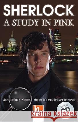 Sherlock - A Study in Pink, w. Audio-CD : Level 5 (B1) Doyle, Arthur Conan; Wood, Sam Taylor; Shipton, Paul 9783852727189 Helbling Esslingen Musik - książka