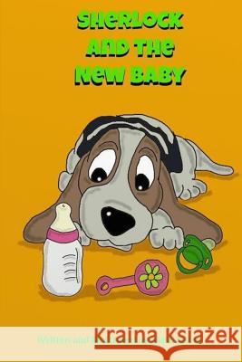 Sherlock and the new baby Arters, Matt 9781534776548 Createspace Independent Publishing Platform - książka