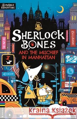 Sherlock Bones and the Mischief in Manhattan Tim Collins 9781916763180 Michael O'Mara Books Ltd - książka