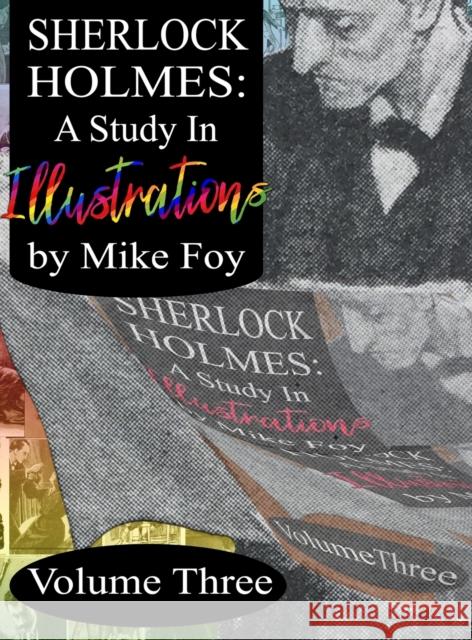 Sherlock Holmes - A Study in Illustrations - Volume 3 Mike Foy 9781804240649 MX Publishing - książka