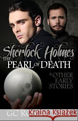 Sherlock Holmes - The Pearl of Death and Other Early Stories Gregg Rosenquist 9781780927367 MX Publishing - książka