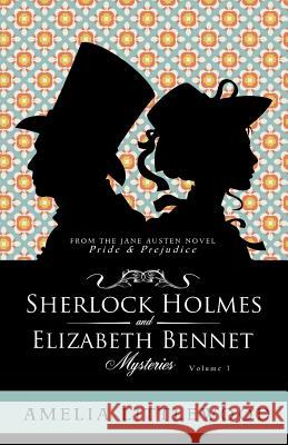 Sherlock Holmes & Elizabeth Bennet Mysteries Amelia Littlewood 9781976935268 Independently Published - książka