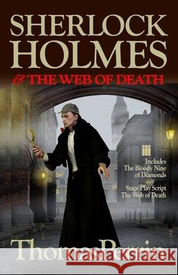 Sherlock Holmes & The Web of Death Perrin Thomas Perrin 9798646158032 Independently published - książka