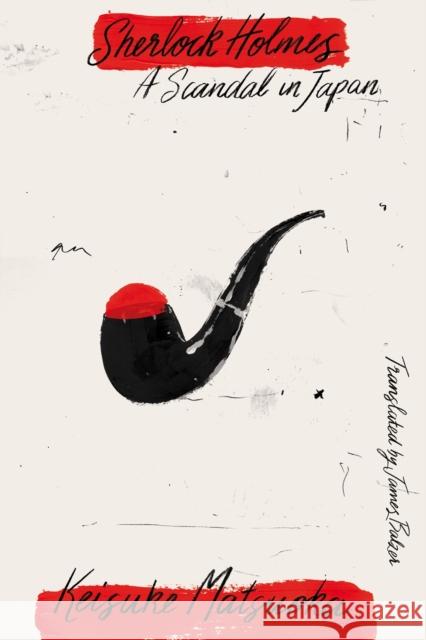 Sherlock Holmes: A Scandal in Japan Keisuke Matsuoka 9781947194373 Vertical - książka